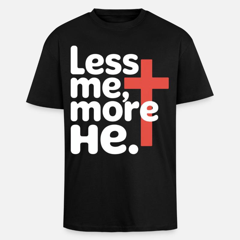 Moins moi plus Il Foi chrétienne - T-shirt unisexe oversize épais - noir