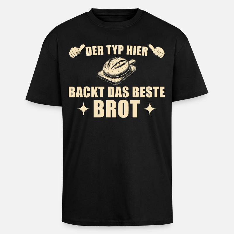 Brot backen - Bester Bäcker Geschenkidee - Oversized Heavyweight Unisex T-Shirt - Schwarz