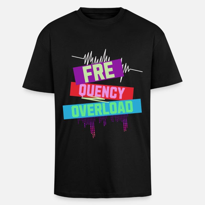 Frequency Overload Rave EDM - Oversized Heavyweight Unisex T-Shirt - Schwarz