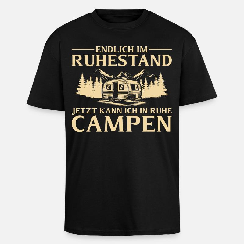 Endlich_im_Ruhestand_ _In_Ruhe_Campen - Unisex Oversized Heavyweight T-shirt - black