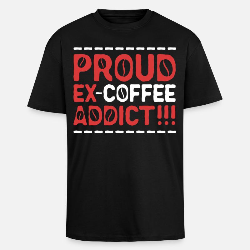 Coffee withdrawal decaffeinated ex-coffee drinker - Unisex Oversized Heavyweight T-shirt - black