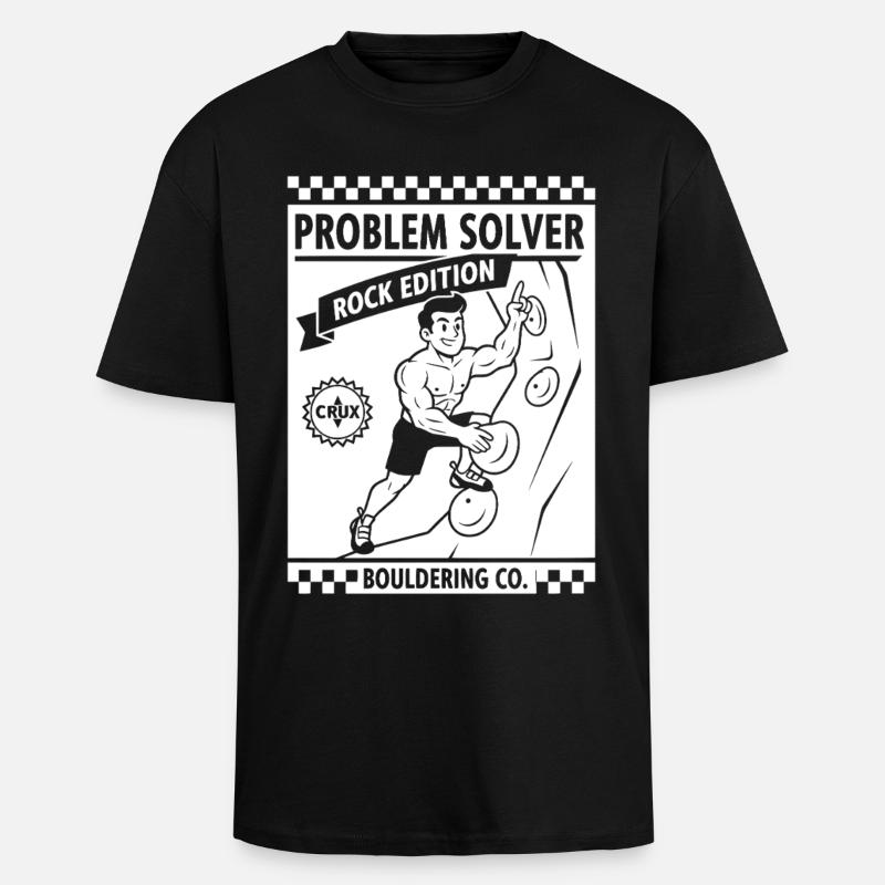 Problem Solver Rock Edition Kletterwand-Spaß - Oversized Heavyweight Unisex T-Shirt - Schwarz