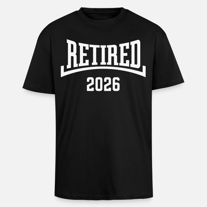 Retired 2026 (Retiree / Concave / White) - Unisex Oversized Heavyweight T-shirt - black