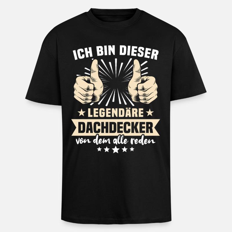 Dachdecker Sprüche - Oversized Heavyweight Unisex T-Shirt - Schwarz