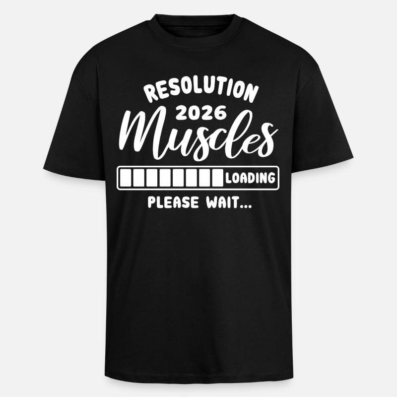 Resolution 2026 | Muscles Loading | Gym Outfit - Unisex Oversized Heavyweight T-shirt - black