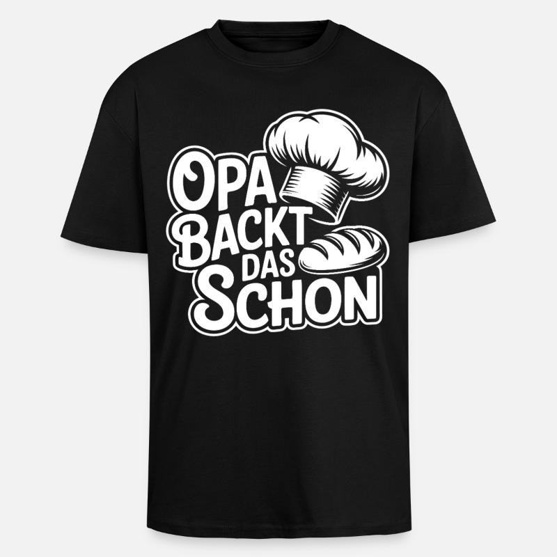Opa backt das schon - Oversized Heavyweight Unisex T-Shirt - Schwarz