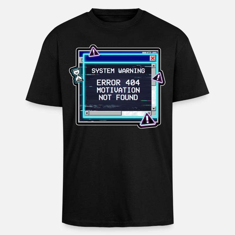 Error 404 Motivation Glitch - Oversized Heavyweight Unisex T-Shirt - Schwarz