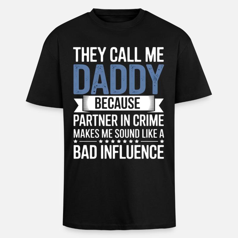 Daddy Partner in Crime Tee - Oversized Heavyweight Unisex T-Shirt - Schwarz