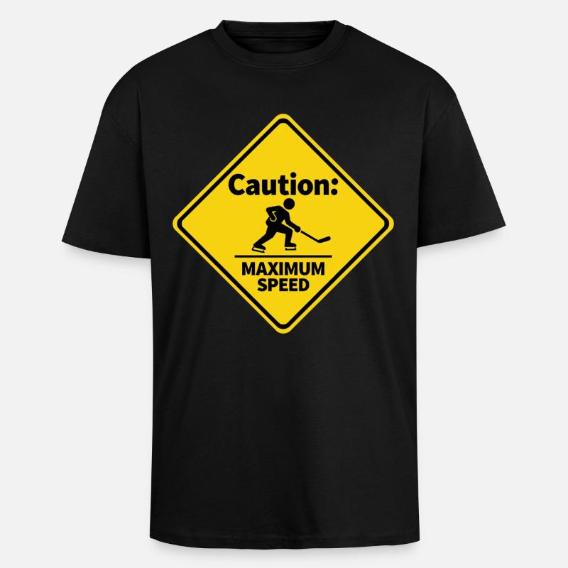 Caution Maximum Speed Eishockey Warnschild - Oversized Heavyweight Unisex T-Shirt - Schwarz