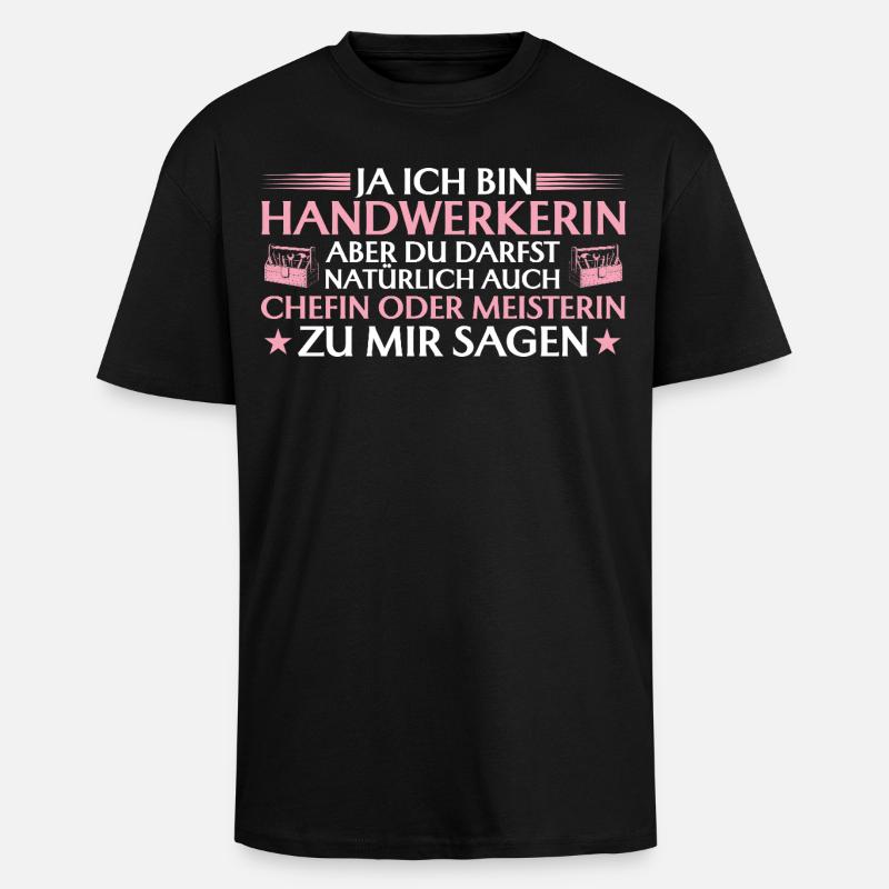 Handwerkerin Chefin oder Meisterin - Handwerk - Oversized Heavyweight Unisex T-Shirt - Schwarz