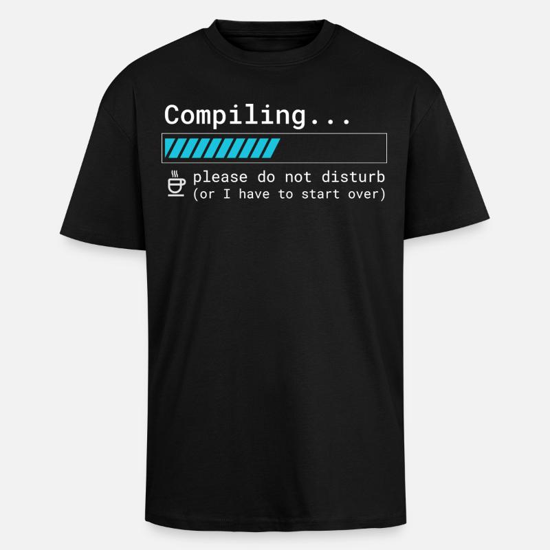 Lustiges Programmierer T-Shirt - Compiling Please  - Oversized Heavyweight Unisex T-Shirt - Schwarz