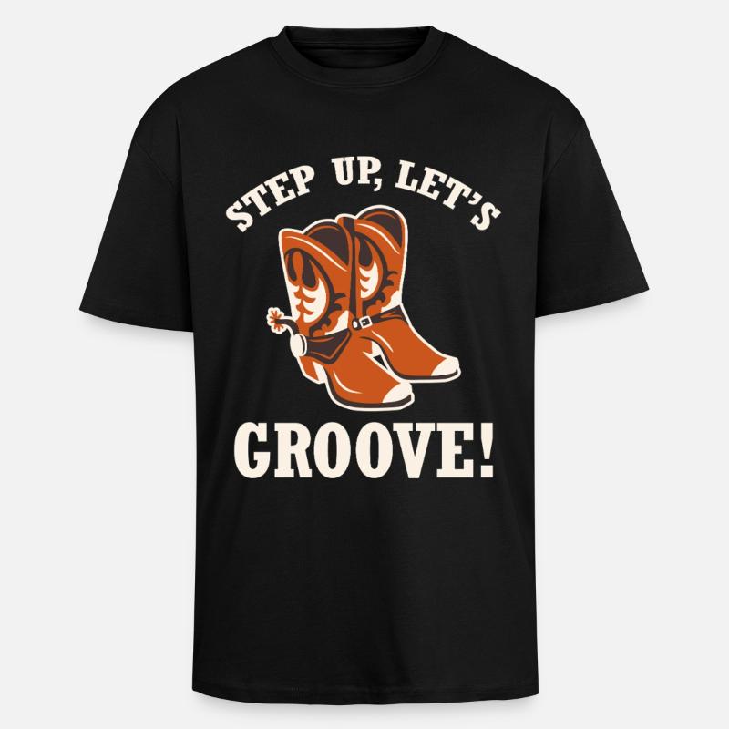 Step Up Boots Groove - Oversized Heavyweight Unisex T-Shirt - Schwarz