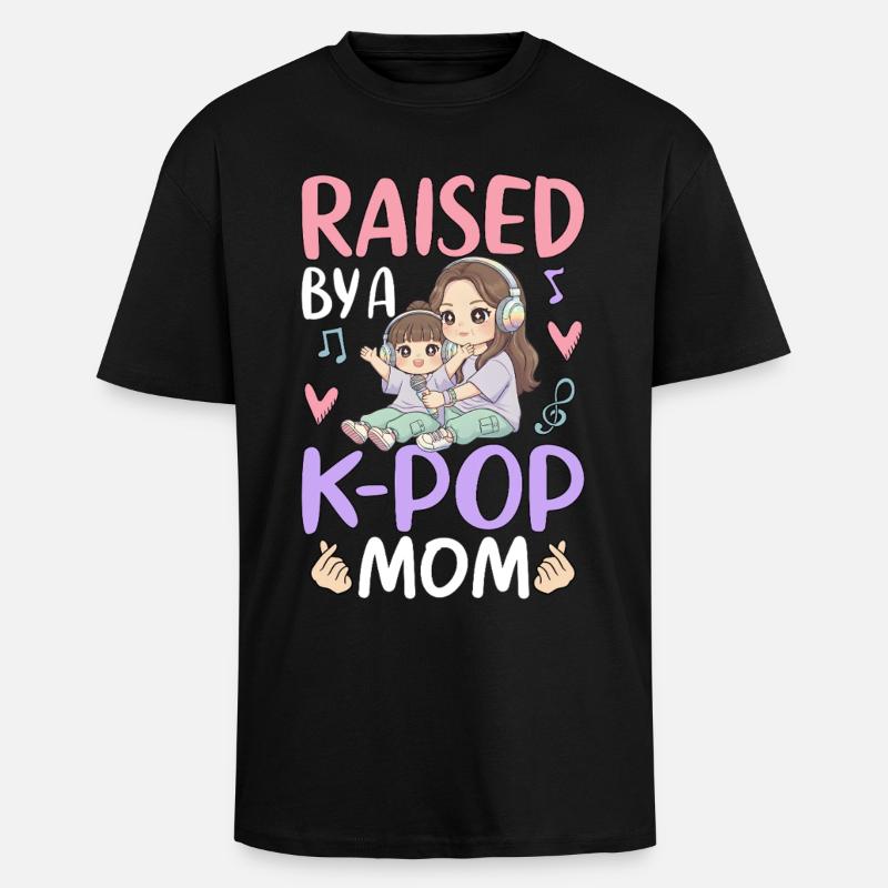 Raised By A K-Pop Mom - Unisex Oversized Heavyweight T-shirt - black