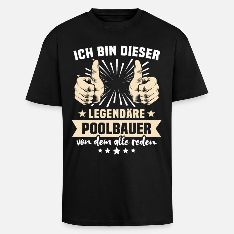 Poolbauer Sprüche - Oversized Heavyweight Unisex T-Shirt - Schwarz