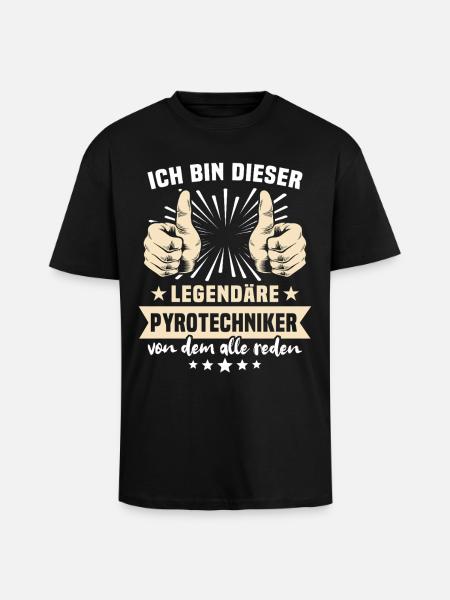 Pyrotechnician sayings - Unisex Oversized Heavyweight T-shirt - black