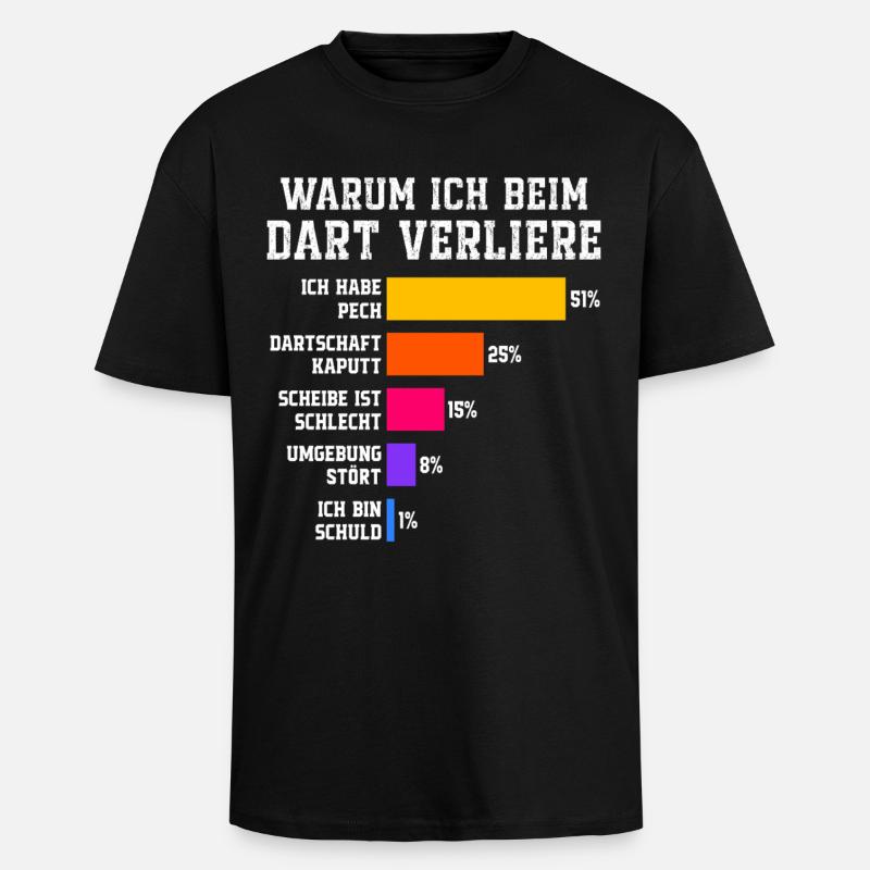 Warum ich beim Dart verliere Darts - Oversized Heavyweight Unisex T-Shirt - Schwarz