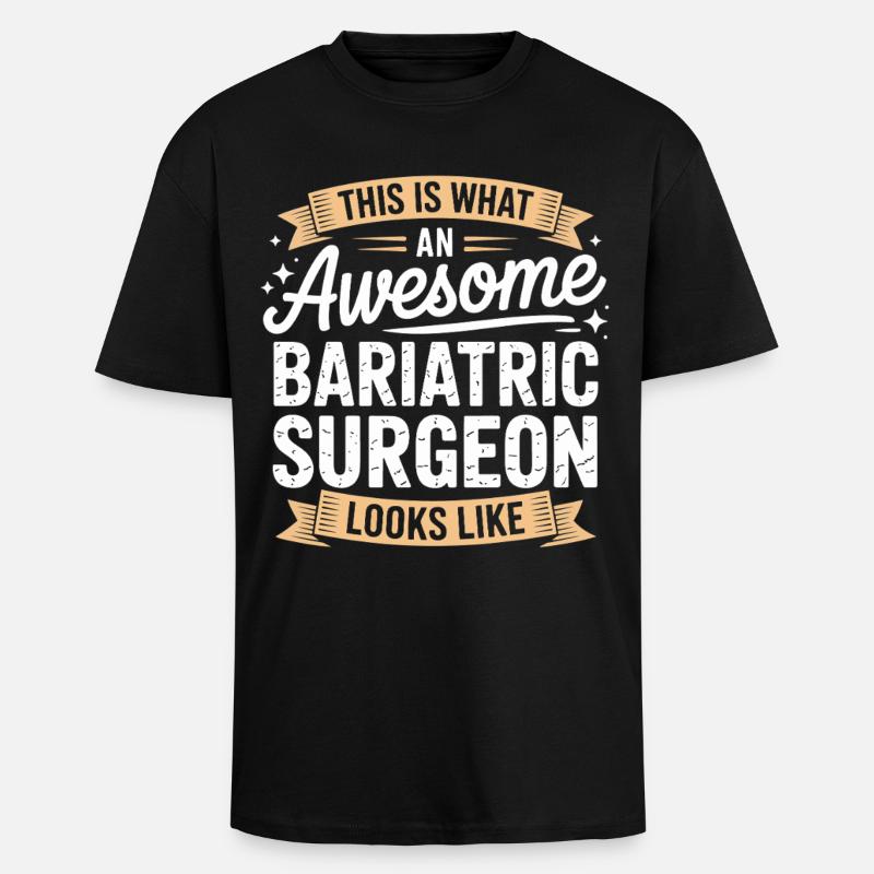 Bariatrischer Chirurg Look – Awesome - Oversized Heavyweight Unisex T-Shirt - Schwarz