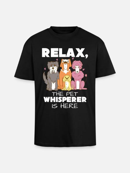 Relax, the animal whisperer is here - Unisex Oversized Heavyweight T-shirt - black