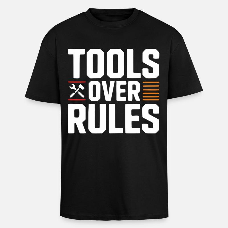 Tools Over Rules Statement Design - Oversized Heavyweight Unisex T-Shirt - Schwarz