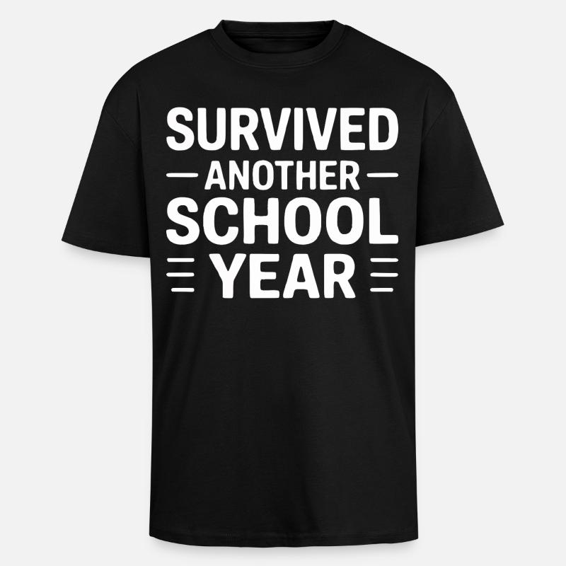 Survived Another School Year Statement - Unisex Oversized Heavyweight T-shirt - black