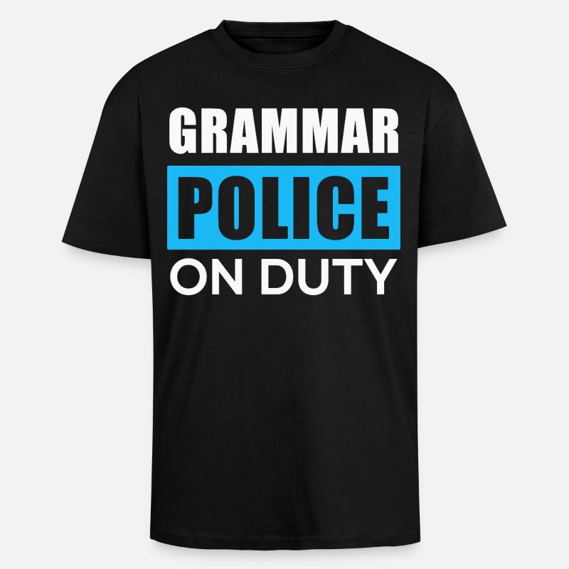 Grammatikpolizei im Einsatz - Oversized Heavyweight Unisex T-Shirt - Schwarz