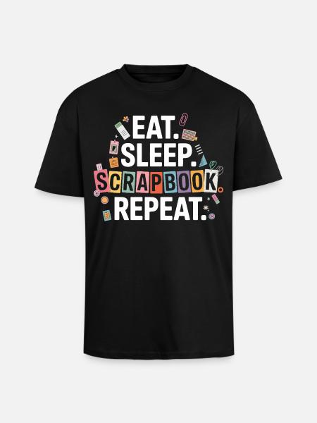 Eat Sleep Scrapbook Repeat - Unisex Oversized Heavyweight T-shirt - black
