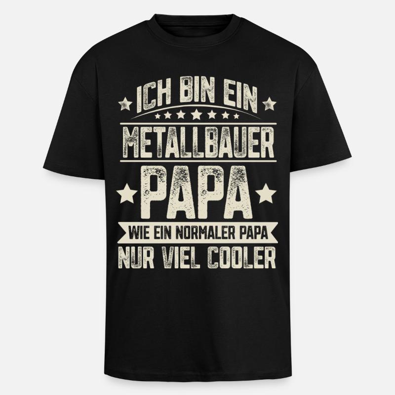 Metallbauer Papa - Oversized Heavyweight Unisex T-Shirt - Schwarz