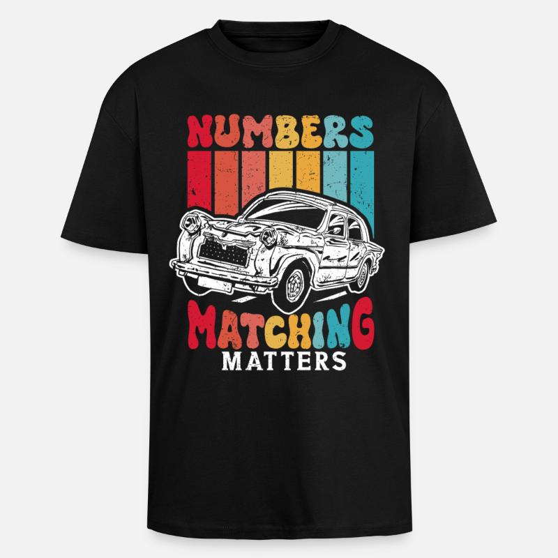Auto Restauration Numbers Matching Matters - Oversized Heavyweight Unisex T-Shirt - Schwarz