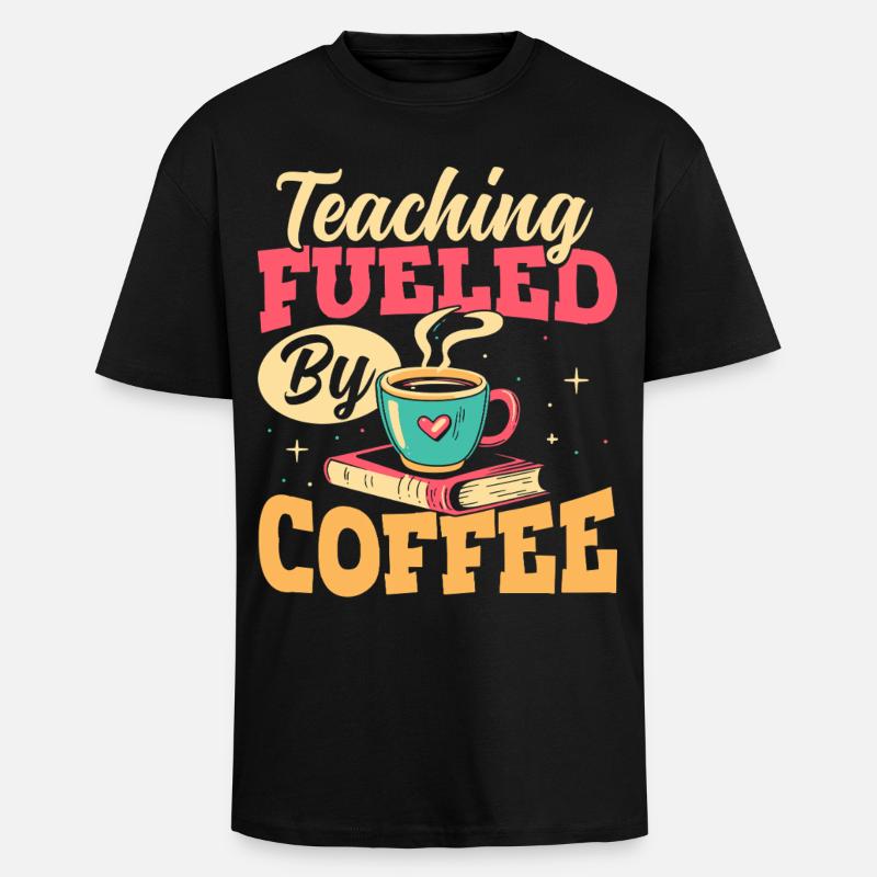 Der Unterricht Wird Von Kaffeepädagogen - Oversized Heavyweight Unisex T-Shirt - Schwarz