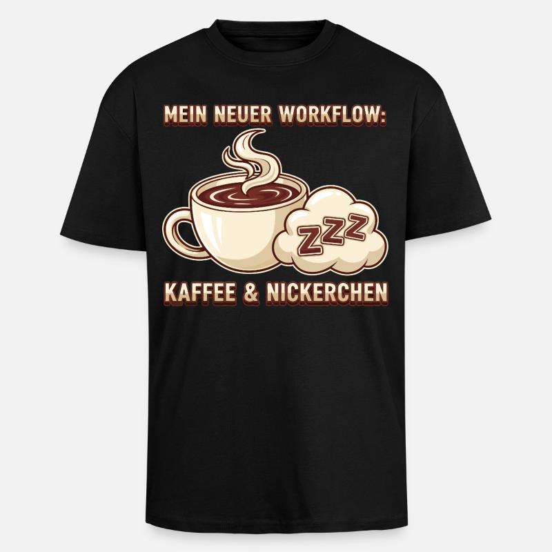 Kaffee Nickerchen Workflow - Oversized Heavyweight Unisex T-Shirt - Schwarz