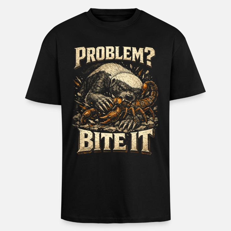Honungsgrävling Honungsgrävling Djurproblem? Bit i det - Unisex oversized t-shirt i kraftig kvalitet - svart