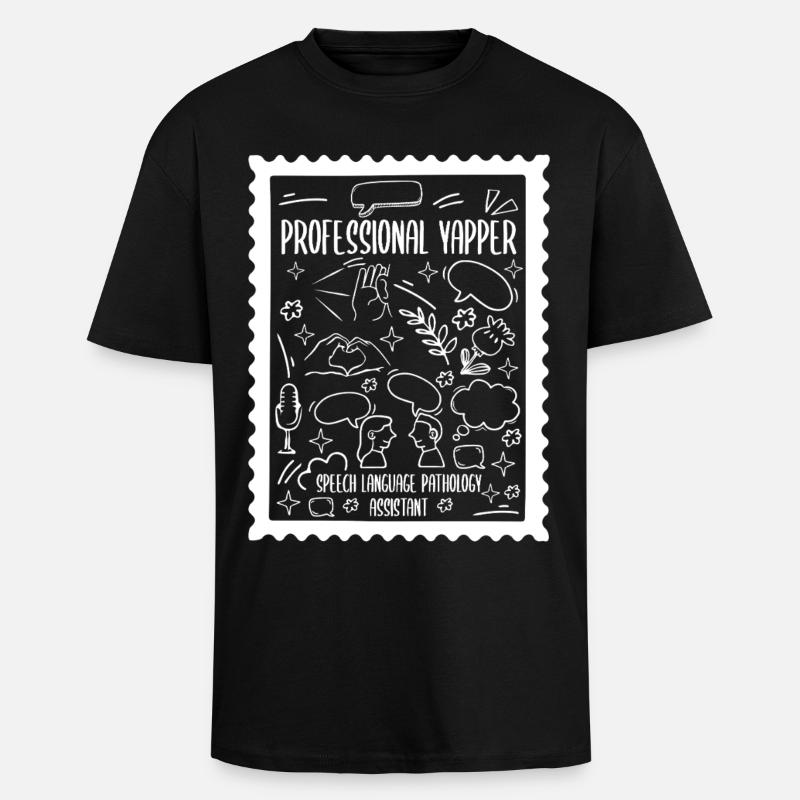 Professional Yapper Speech Language SLP - Unisex Oversized Heavyweight T-shirt - black