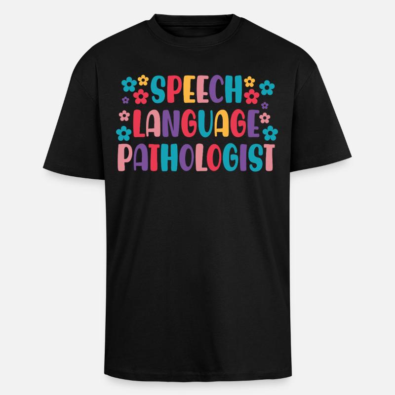 Speech Language Pathologist SLP - Unisex Oversized Heavyweight T-shirt - black