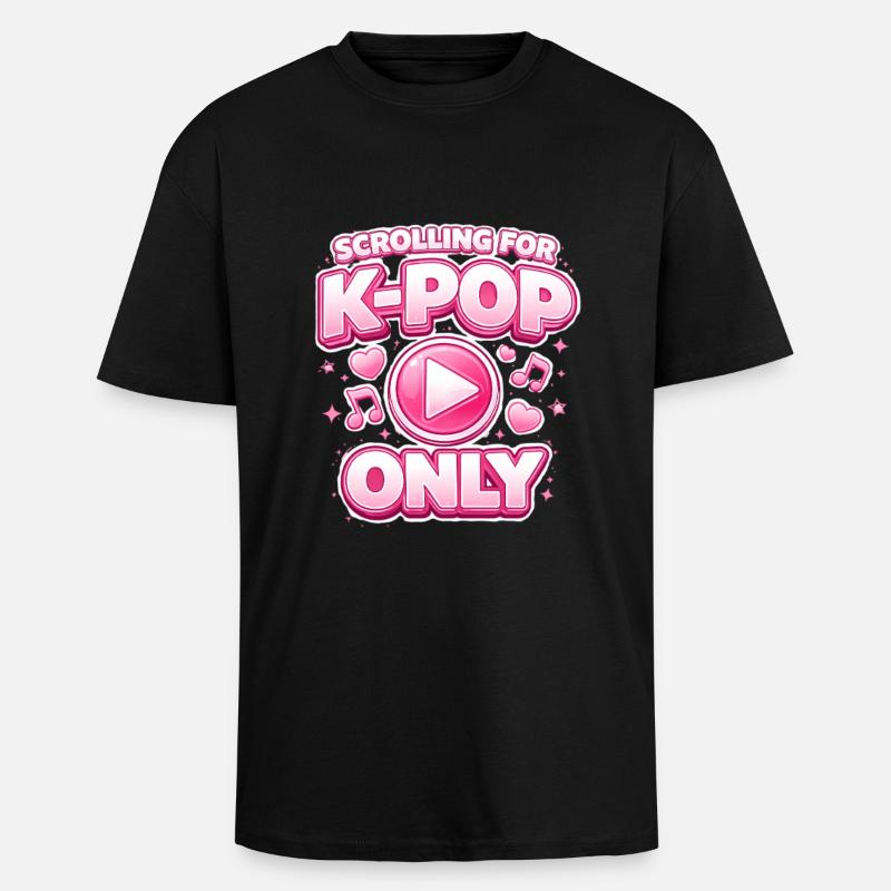 Scrolling For K Pop Only - Oversized Heavyweight Unisex T-Shirt - Schwarz