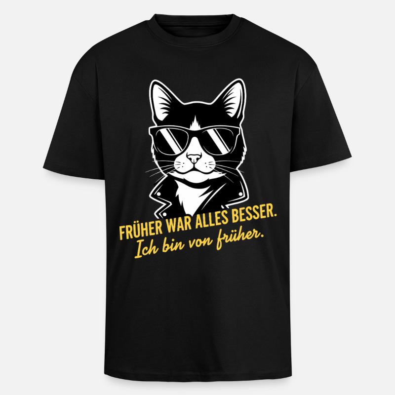 Früher war alles besser Katze - Oversized Heavyweight Unisex T-Shirt - Schwarz