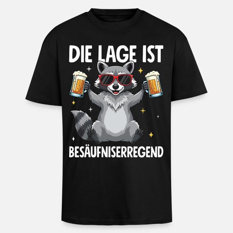 Die Lage Ist Besäufniserregend - Oversized Heavyweight Unisex T-Shirt - Schwarz