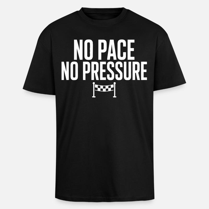 No Pace No Pressure - Unisex Oversized Heavyweight T-shirt - black