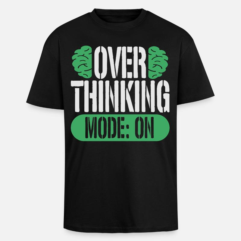 Angststörung Angststörungen Overthinking Mode On - Oversized Heavyweight Unisex T-Shirt - Schwarz