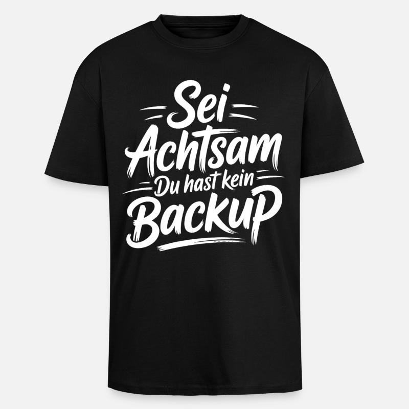 Sei achtsam Leben - Oversized Heavyweight Unisex T-Shirt - Schwarz
