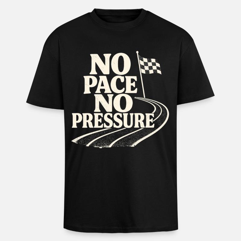 No Pace No Pressure - Unisex Oversized Heavyweight T-shirt - black