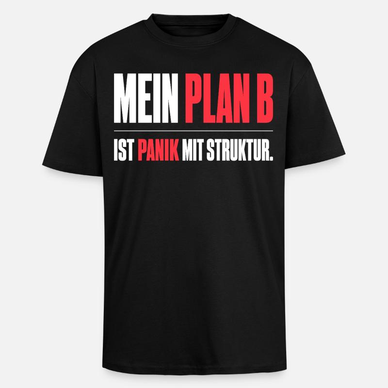 Mein Plan B - Oversized Heavyweight Unisex T-Shirt - Schwarz