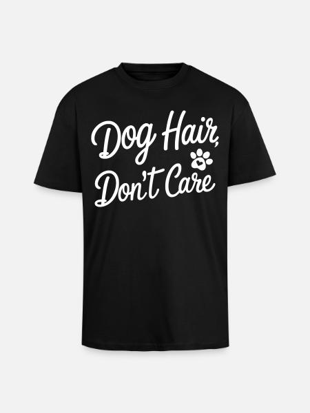 Je me fiche des poils de chien - T-shirt unisexe oversize épais - noir