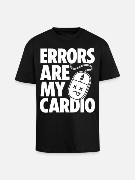 Errors Are My Cardio Programmer - Unisex Oversized Heavyweight T-shirt - black
