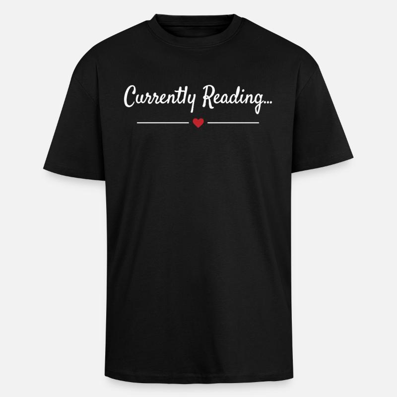 Currently Reading Bücherwurm Spruch - Oversized Heavyweight Unisex T-Shirt - Schwarz
