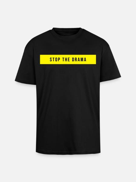 Stop the Drama Saying - Unisex Oversized Heavyweight T-shirt - black