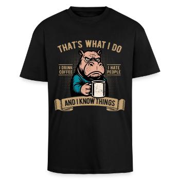 Je bois du café, je déteste les gens et je sais des choses - T-shirt unisexe oversize épais - noir - Devant - Alina (178cm) & Michal (187cm)
