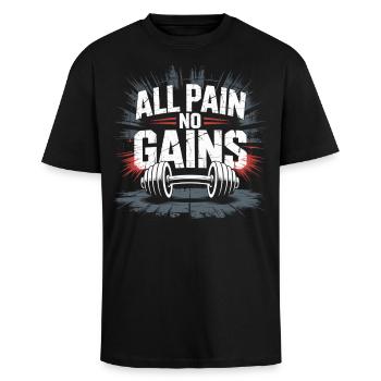 All Pain No Gains - Kein Training, kein Erfolg - Oversized Heavyweight Unisex T-Shirt - Schwarz - Vorne - Alina (178cm) & Michal (187cm)