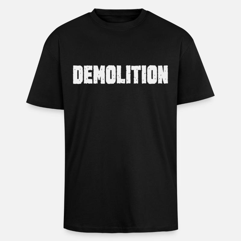 Puissance et destruction Démolition - T-shirt unisexe oversize épais - noir
