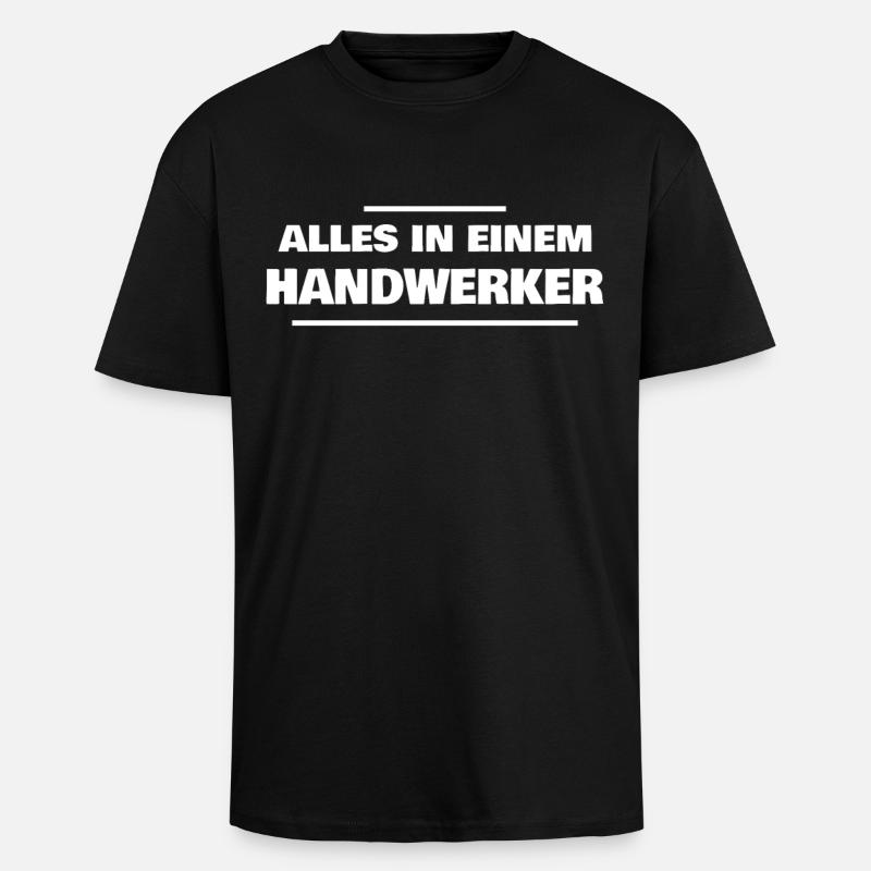 Alles in einem Handwerker - Oversized Heavyweight Unisex T-Shirt - Schwarz