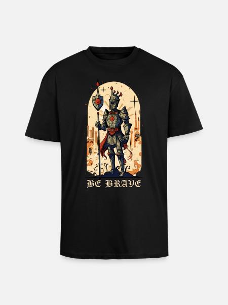Be Brave – Medieval Knight - Unisex Oversized Heavyweight T-shirt - black